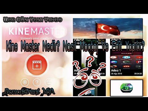 Kine Master Nedir? Nasıl Montaj Ve Edit Yapılır? - MYA