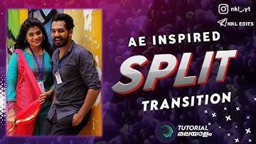AE Inspired Split Transition | Alightmotion Tutorial Malayalam | NKL EDITS