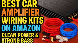 Best Car Amplifier Wiring Kits on Amazon