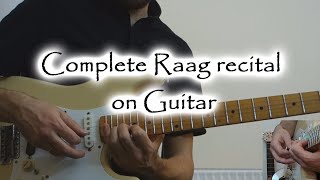 Raag Kafi Full Recital - Indian Classical Guitar Performance. Essential Techniques for Indian Guitar