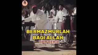 Bermazmur Bagi Allah (REMiX)