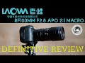 Laowa 100mm F2.8 APO 2x Macro Review (Canon RF) | DA