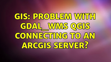 GIS: Problem with GDAL_WMS QGIS connecting to an ArcGIS Server?