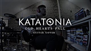 KATATONIA - OLD HEARTS FALL | GUITAR COVER