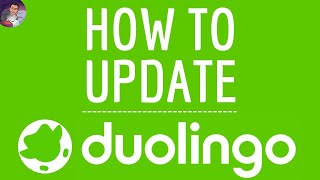 DUOLINGO UPDATE App, how to update Duolingo application (Super - Max) and DOWNLOAD the NEW Version screenshot 3
