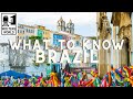 Brazil: What Tourists Should Know about Brazil
