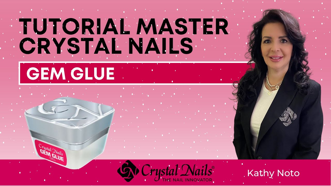 TUTORIAL Gem Glue Crystal Nails by Kathy Noto