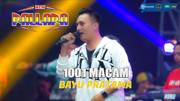 1001 MACAM  || BAYU PRATAMA || NEW PALLAPA || RAMAYANA SOUND SYSTEM