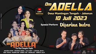 ADELLA MANTINGAN JAKENAN KAB.PATI TERBARU 10 JULI 2023 - SPESIAL DIFARINA INDRA