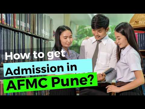 How to get admission in AFMC Pune? [2020]