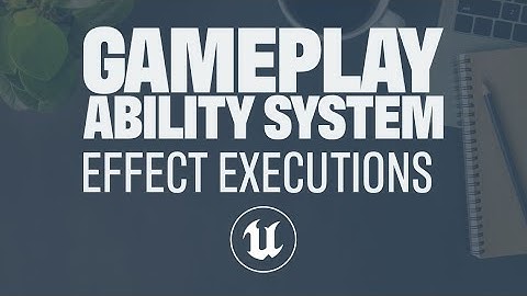 Unreal Engine 5 Tutorials: Gameplay Ability System in Unreal 5.4 + Gameplay Effect Executions.