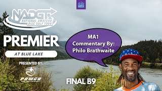 2023 NADGT Premier at Blue Lake | MA1 FINAL B9 | Gatekeeper Media | Commentary by Philo Brathwaite