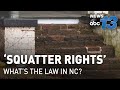 Squatter rights whats the law in north carolina