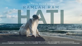 RAMLAH RAM - HATI (OFFICIAL MUSIC VIDEO)