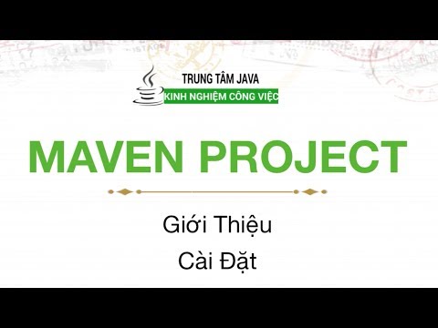 Video Java Maven - Giới thiệu và cài đặt Maven Project - YouTube