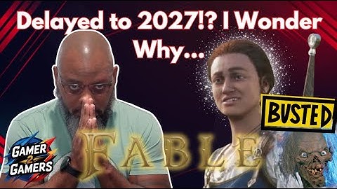 Fable Delayed Until 2027!? I Wonder What They Are Fixing...