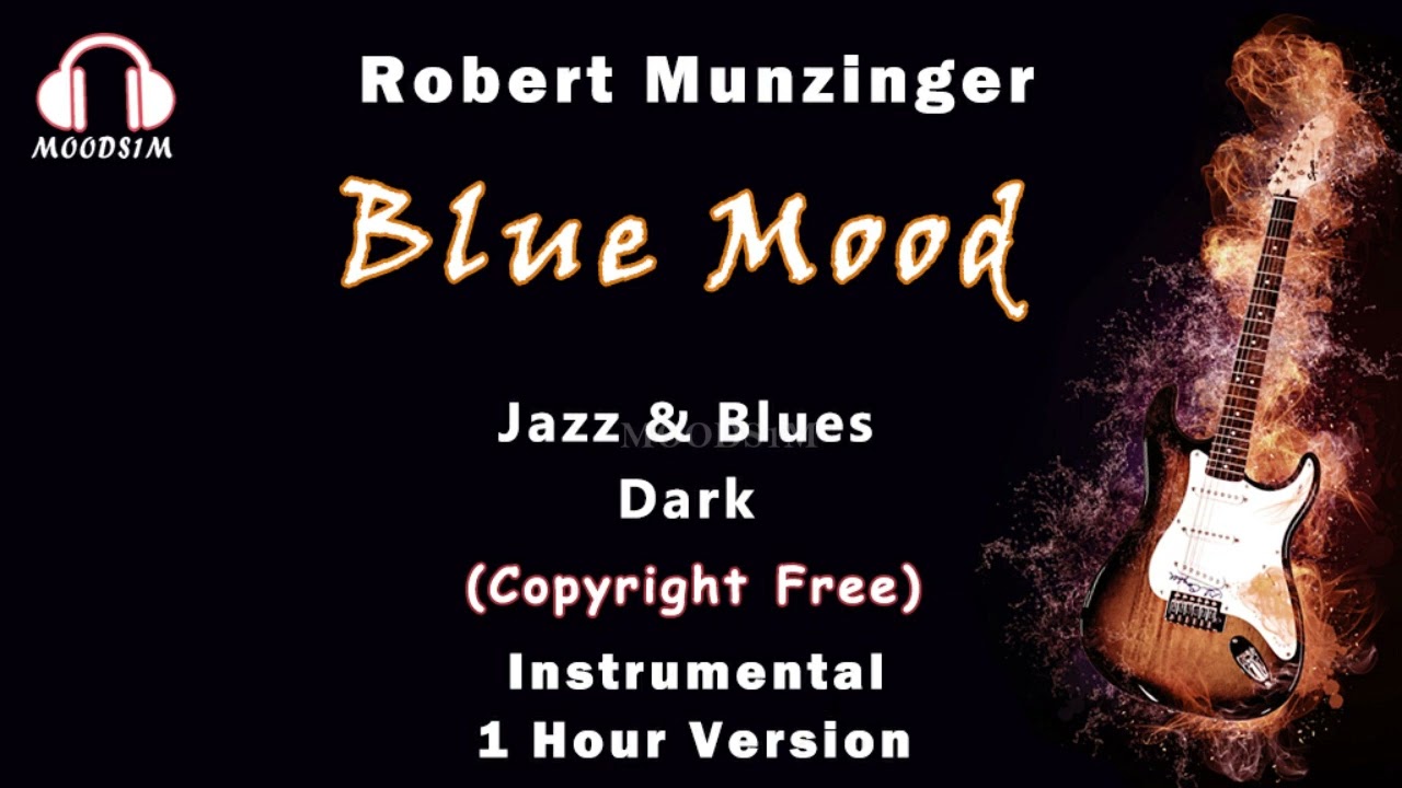 Robert Munzinger || Blue Mood || 1 Hour Version [MOODS1M]