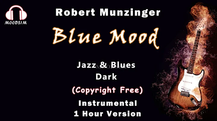 Robert Munzinger || Blue Mood || 1 Hour Version [M...