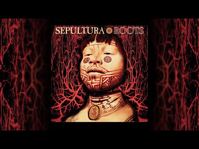 Sepultura - Roots (Full Album) class=