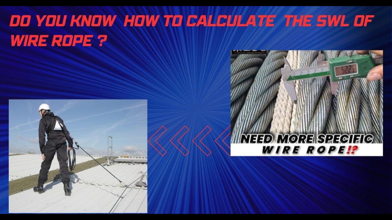 HOW TO CALCULATE THE SWL OF WIRE ROPE YouTube