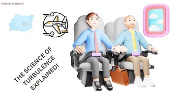 What Causes Turbulence? The Science Explained | Everyday Science11
