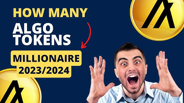 How much ALGORAND do you need to be a Crypto Millionaire 2023/2024