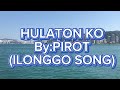 Hulaton kopirot ilonggo song