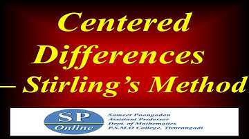S5 B.Sc; Numerical Analysis; Lecture 19 - Centered Differences- Stirling