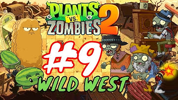 Plants vs. Zombies 2 - Gameplay Walkthrough Part 9 - Wild West  (iOS, Android)