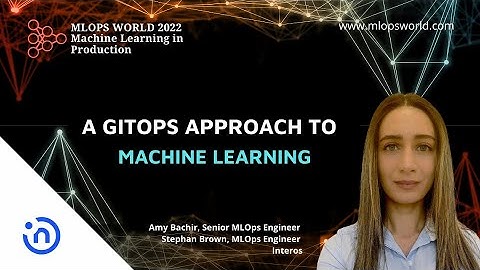 A GitOps Approach to Machine Learning