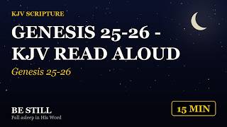 Genesis 25-26 - KJV Bible Read Aloud