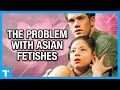 The Lotus Blossom Stereotype - Dangers of the Asian Fetish