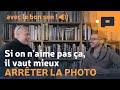  si on naime pas a il vaut mieux arrter la photo avec jeanchristophe bchet reupload