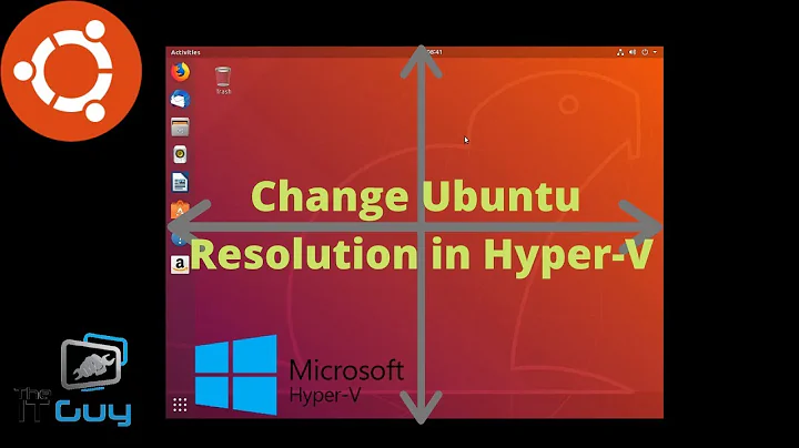 Change Ubuntu Resolution in Hyper-V