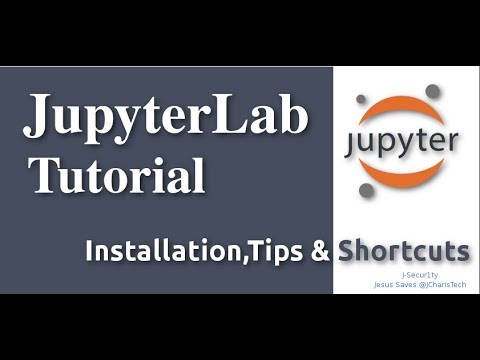 JupyterLab Tutorials: Introduction,Installation