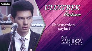 Shoxmardon soylari - Ulug&#39;bek Hoshimov