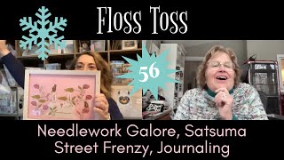 56: Needlework Galore, Satsuma Street Frenzy, Journaling