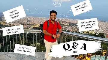 IISc/IITs Placement | PhD at 25 too Late? GATE + Coding | MTech CS vs AI | Your Questions Answered