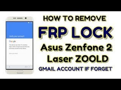 Asus Zenfone 2 Laser Zoold Frp Bypass Without Pc 2018 Youtube