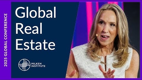 Opportunities in Global Real Estate | Global Conference 2025