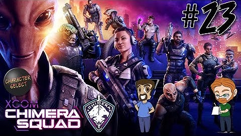 XCOM: Chimera Squad Part 23 - A Full Complement Of Weaponry - CharacterSelect