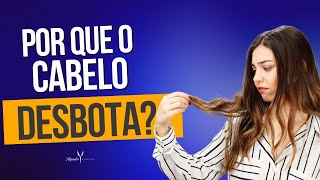 Porque o Cabelo Desbota - 1° Motivo