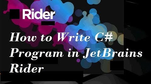 How to Write C# Program in JetBrains Rider