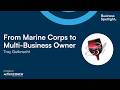 Episode From Marine Corps to Multi Business Owner Troy Gutknecht
