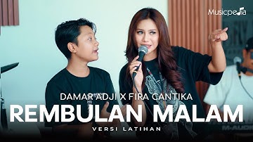 REMBULAN MALAM | LIVE VERSION - DAMAR ADJI X FIRA CANTIKA (OFFICIAL MUSIC VIDEO)