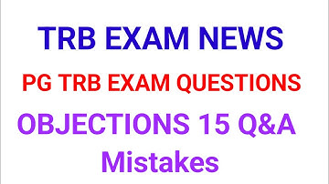 PG TRB Exam 2025 Objection questions Mathematics, psychology &GK/pg trb 