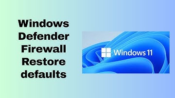 Windows Defender Firewall Restore defaults