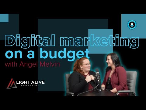 Digital marketing on a budget with Light Alive Marketing