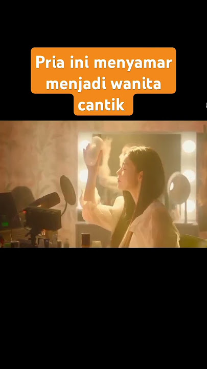 Pria tulen berubah jadi cewe cantik #pilot #reviewfilm