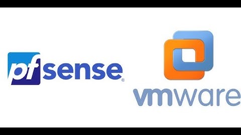 Installation et Configuration pfSense  on VMWare Workstation